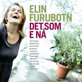 Elin Furubotn Det Som E Nå CD