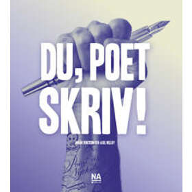 Du poet skriv!