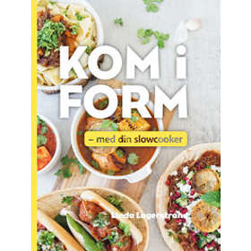 Kom i form med din slowcooker