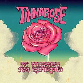 Tinnarose My Pleasure Has Returned CD