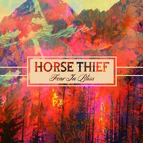 Horse Thief Fear In Bliss CD