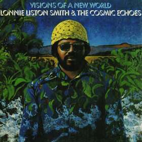 Lonnie Liston Smith Visions Of A New World CD