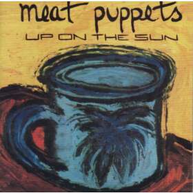 Meat Puppets Up On The Sun CD