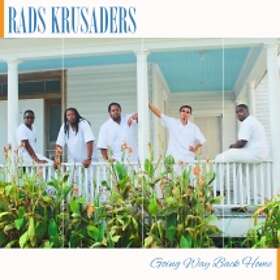 Rads Krusaders Going Way Back Home CD