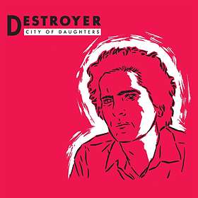Destroyer - City Of Daughters CD