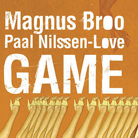 Paal Nilssen-Lovel/Magnus Broo Game CD