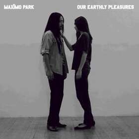 Maximo Park Our Earthly Pleasures CD