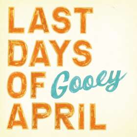 Last Days Of Gooey CD
