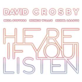 Crosby Here If You Listen CD