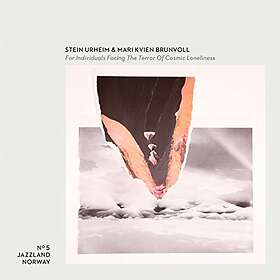Stein Urheim & Mari Kvien Brunvoll - For Individuals Facing The Terror Of Cosmic Loneliness CD