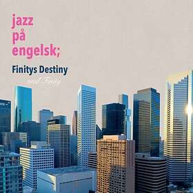 Finity Jazz på engelsk; Finitys CD
