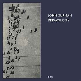 John Surman - Private City Touchstones Series CD