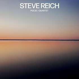 Steve Reich Reich: Pulse / Quartet CD