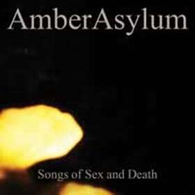 Amber Asylum Songs of Sex & Death CD