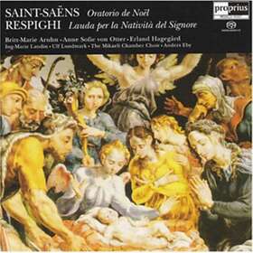 Saint-Saëns Respighi; Saint-Saëns: Christmas Choral Works CD