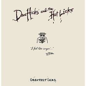 Dan Hicks & The Hot Licks Greatest I Feel Like Singin' CD