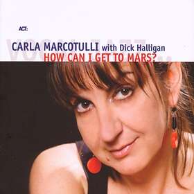 Carla Marcotulli How Can I To Mars? CD