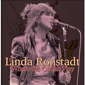Linda Ronstadt - Where The Catfish Play CD