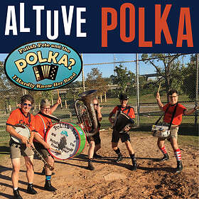 Polish Pete And The Polka? I Hardly Know Her Band Altuve Polka LP