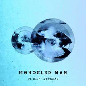 Monocled Man We Drift CD