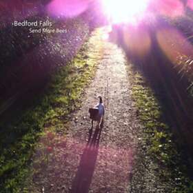 Bedford Falls Send Bees CD