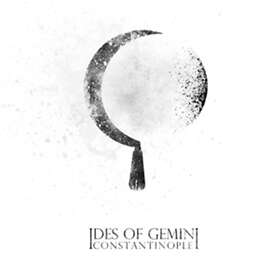 Ides Of Gemini Constantinople CD
