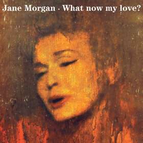 Jane Morgan - What Now My Love? CD