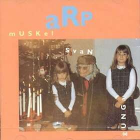 Muskel/Svan/Gunga - Arp CD