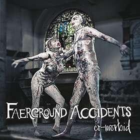 Faerground Accidents Co-Morbid CD