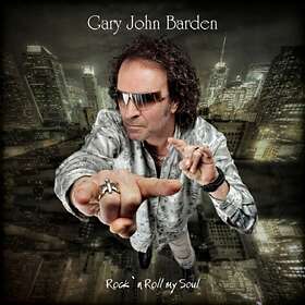 Gary John Barden - Rock 'n' Roll My Soul CD