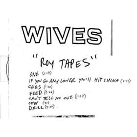 Wives Roy Tapes CD