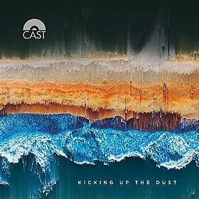 Cast - Kicking Up The Dust CD