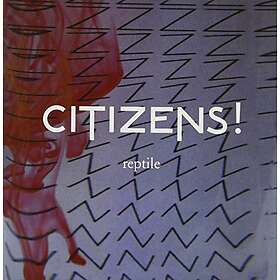 Citizens! Reptile LP