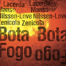 Lacerda/Manso/Nilssen-Love/Zenicola Fogo CD