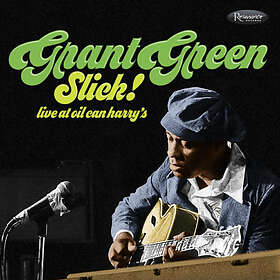 Grant Green Slick! Live At Oil Can Harry's CD