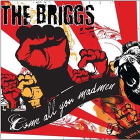 Briggs Come All You Madmen CD