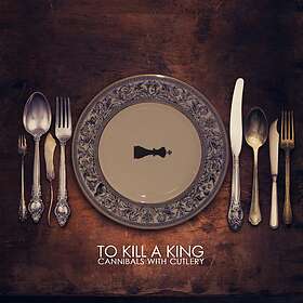 To Kill A King Cannibals With Edition CD