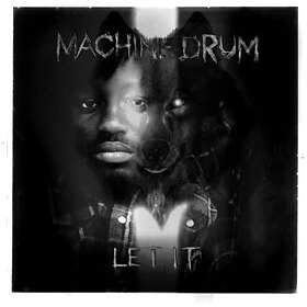 Machinedrum Let It LP