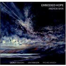 Andrew Bain - Embodied Hope CD