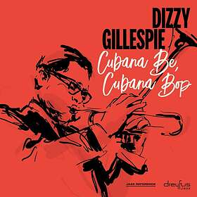 Dizzy Gillespie Cubana Be, Bop CD