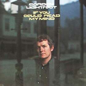 Lightfoot If You Could Read My Mind CD