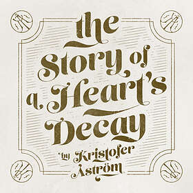 Kristofer Åström The Story Of A Heart's Decay CD