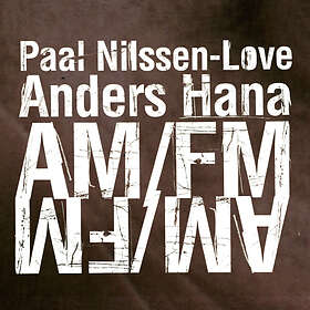 Paal Nilssen-Love/Anders AM/FM CD