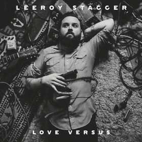 Leeroy Stagger - Love Versus CD