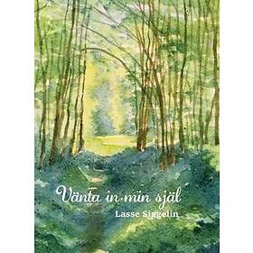 Vänta in min själ