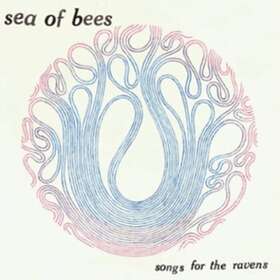 Sea Of Bees - Songs For The Ravens CD