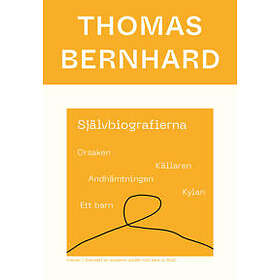 Självbiografierna. Orsaken; Källaren; Andhämtningen; Kylan; Ett barn