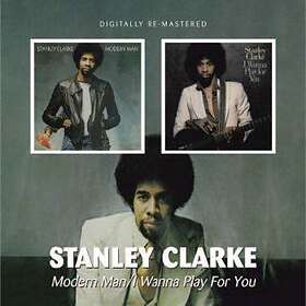 Clarke Modern Man / I Wanna Play For You CD