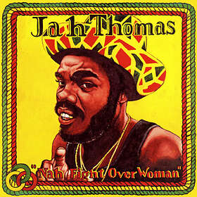 Jah Thomas Nah Fight Over Woman LP