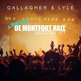 Gallagher & Lyle Live At De Monfort Hall, Leicester, 1977 CD